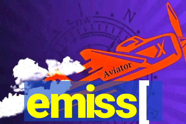 emiss[